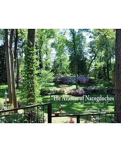 The Azaleas of Nacogdoches