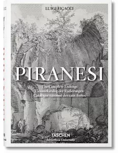 Piranesi: The Complete Etchings/Gesamtkatalog der Radierungen/Catalogue raisonne des eaux-fortes