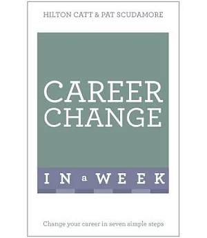 Teach Yourself Change Your Career in a Week