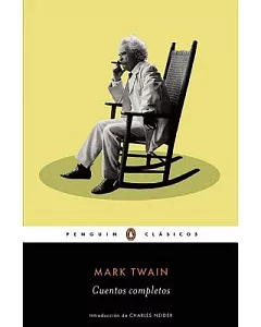 Mark Twain Cuentos completos / Complete Stories of Mark Twain
