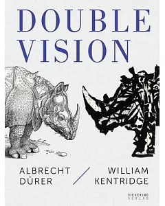 Double Vision: Albrecht Dürer, William Kentridge