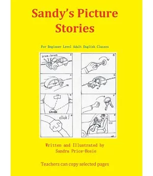 Sandy’s Picture Stories: For Beginner Level Adult English Classes