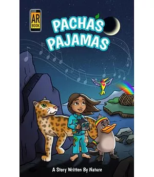 Pacha’s Pajamas: A Story Written by Nature