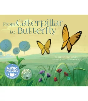 From Caterpillar to Butterfly: Includes Website for Music Download