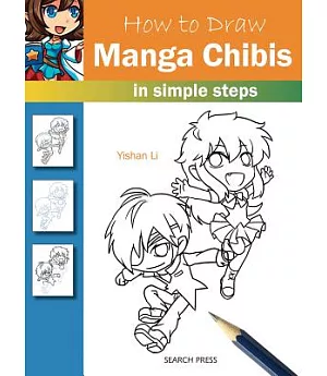 How to Draw Manga Chibis: In Simple Steps
