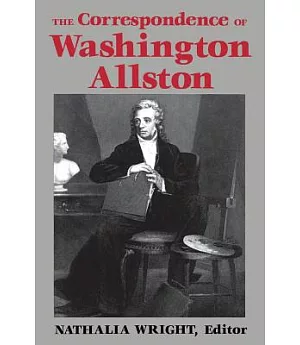 The Correspondence of Washington Allston