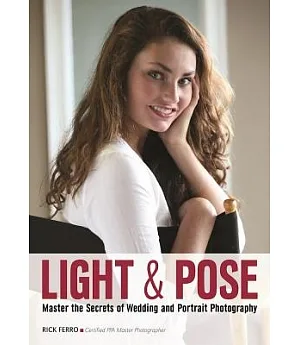 Light & Pose: Master the Secrets of Wedding and Portrait Photography