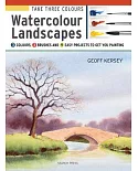 Watercolour Landscapes: Start to Paint With 3 Colours, 3 Brushes and 9 Easy Projects