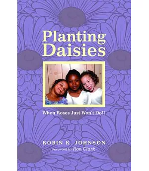 Planting Daisies: When Roses Just Won’t Do!!