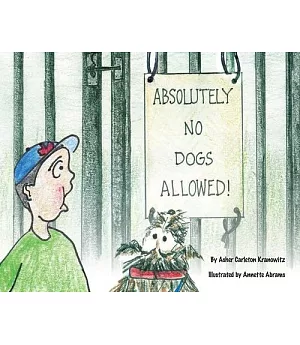 Absolutely No Dogs Allowed!