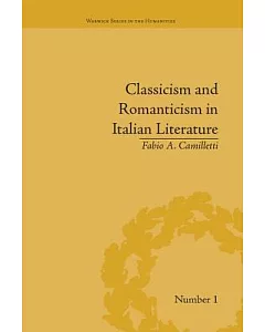 Classicism and Romanticism in Italian Literature: Leopardi’s Discourse on Romantic Poetry