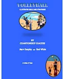 Volleyball: Illustrated Skills and Strategies by Championship Coaches