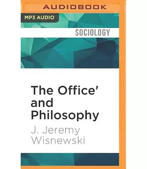 The Office’ and Philosophy: Scenes from the Unexamined Life