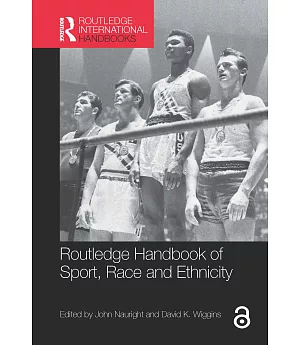 Routledge Handbook of Sport, Race and Ethnicity