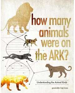 How Many Animals Were on the Ark?: Understanding the Animal Kinds