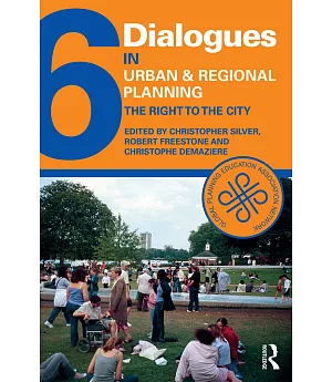 Dialogues in Urban and Regional Planning: The Right to the City