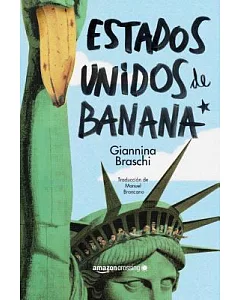 Estados Unidos de Banana / United States of Banana