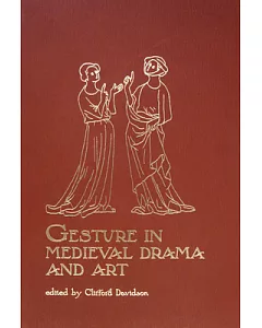 Gesture in Medieval Drama and Art