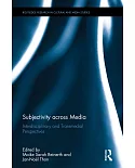 Subjectivity Across Media: Interdisciplinary and Transmedial Perspectives