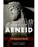 Vergil’s Aeneid: The Essential Books