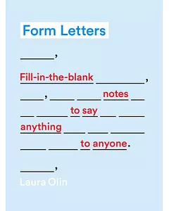 Form Letters: Fill-in-the-Blank Notes to Say Anything to Anyone