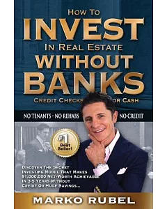 How to Invest in Real Estate Without Banks, Credit Checks, or Cash