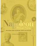 The Private Life of Napoleon: The Bruno Ledoux Collection