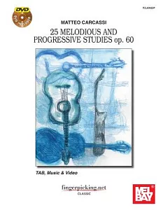Matteo Carcassi: 25 Melodious and Progressive Studies Op. 60