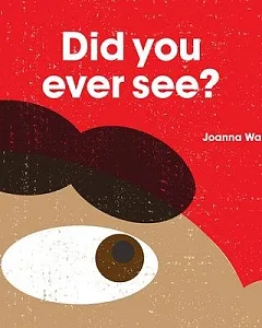 Did You Ever See?