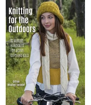 Knitting for the Outdoors: 30 Merino Handknits for Active Guys and Gals