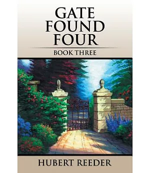 Gate Found Four: Book Three