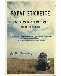 Expat Etiquette: How to Look Good in Bad Places