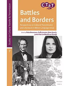 Battles and Borders: Perspectives on Cultural Transmission and Literature in Minor Language Areas