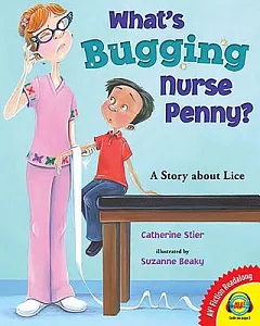 What’s Bugging Nurse Penny?