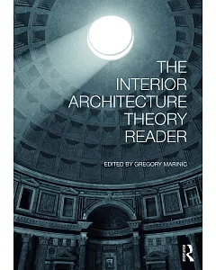 The Interior Architecture Theory Reader