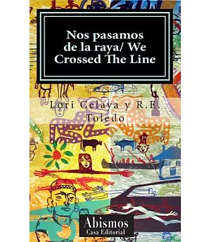 Nos Pasamos De La Raya/ We Crossed The Line