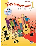 Alfred’s Kid’s Guitar Course 1: The Easiest Guitar Method Ever,