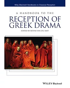 A Handbook to the Reception of Greek Drama