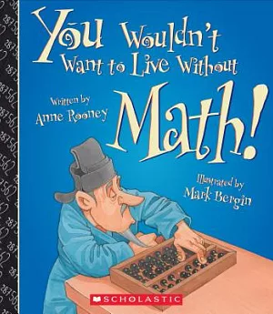 You Wouldn’t Want to Live Without Math!
