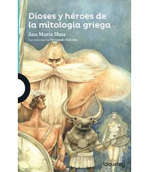Dioses y héroes de la mitología griega/ Gods and Heroes in Greek Mythology