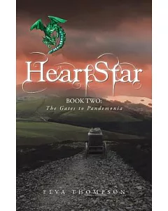 Heartstar: The Gates to Pandemonia, Book Two