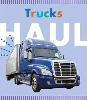 Trucks Haul