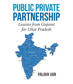 Public Private Partnership: Lessons from Gujarat for Uttar Pradesh