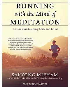 Running With the Mind of Meditation: Lessons for Training Body and Mind