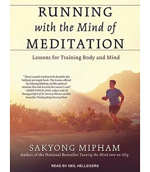 Running With the Mind of Meditation: Lessons for Training Body and Mind