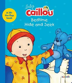 Baby Caillou: Bedtime Hide and Seek