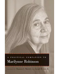 A Political Companion to Marilynne Robinson
