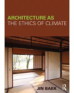 Architecture as the Ethics of Climate