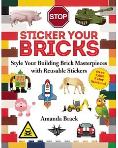 Sticker Your Bricks: Style Your Building Brick Masterpieces With Reusable Stickers
