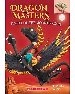 Flight of the Moon Dragon: A Branches Book